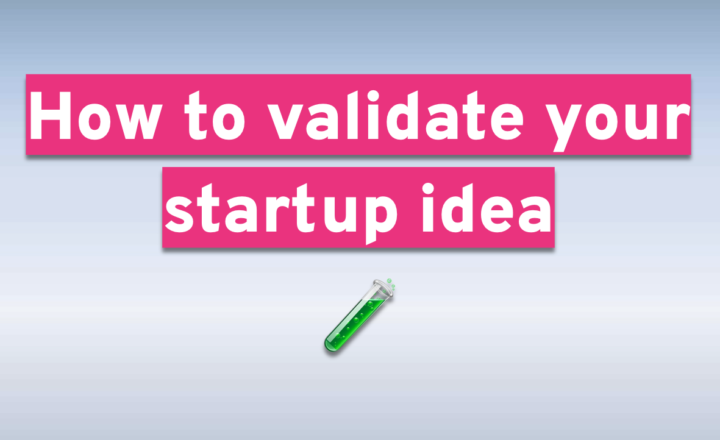 how to validate a startup idea